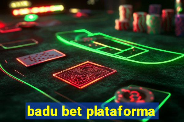 badu bet plataforma